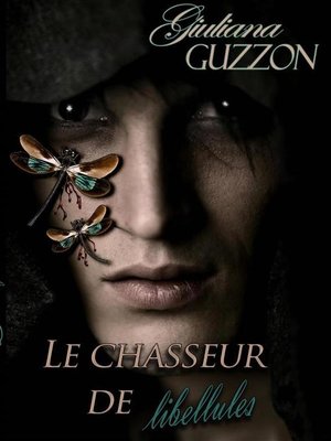cover image of Le Chasseur De Libellules